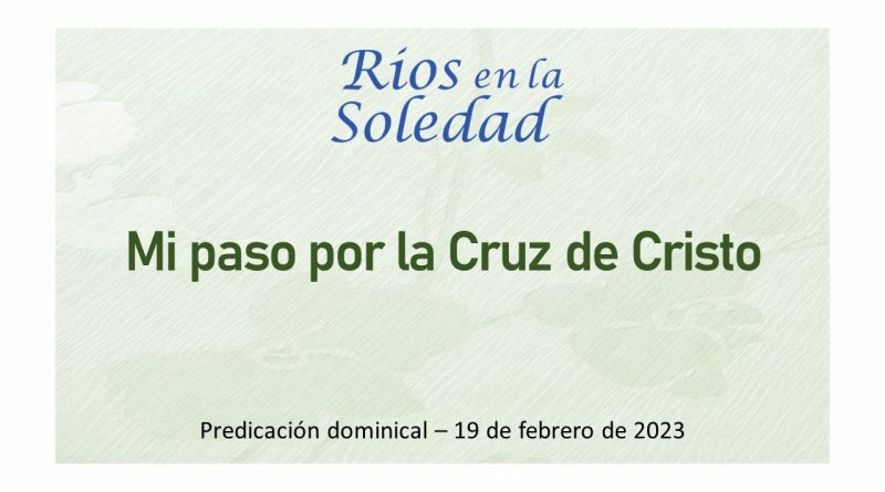 Mi paso por la cruz de Cristo