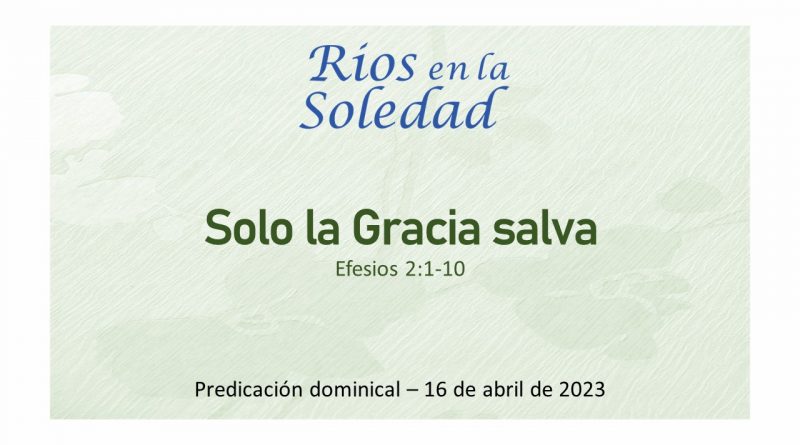 Solo la Gracias salva